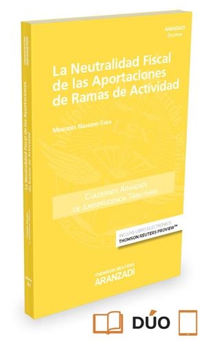 LA NEUTRALIDAD FISCAL DE LAS APORTACIONES DE RAMAS DE ACTIVIDAD(PAPEL+E-BOOK) | 9788491355397 | NAVARRO EGEA,MERCEDES | Libreria Geli - Librería Online de Girona - Comprar libros en catalán y castellano