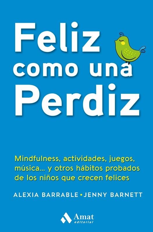 FELIZ COMO UNA PERDIZ | 9788417208288 | BARRABLE,ALEXIA/BARNETT,JENNY | Llibreria Geli - Llibreria Online de Girona - Comprar llibres en català i castellà