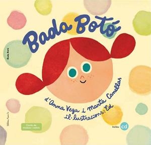 BADA BOTó | 9788494555701 | VEGA,ANNA/CANELLAS,MARTA | Libreria Geli - Librería Online de Girona - Comprar libros en catalán y castellano