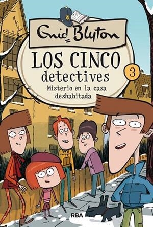 LOS 5 DETECTIVES 3.MISTERIO DE LA CASA DESHABITADA | 9788427207813 | BLYTON ,ENID | Llibreria Geli - Llibreria Online de Girona - Comprar llibres en català i castellà