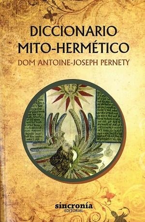 DICCIONARIO MITO-HERMÉTICO | 9788494847103 | PERNETY,ANTOINE-JOSEPH | Libreria Geli - Librería Online de Girona - Comprar libros en catalán y castellano