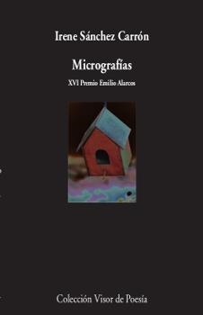 MICROGRAFíAS | 9788498953268 | SÁNCHEZ CARRIÓN,IRENE | Llibreria Geli - Llibreria Online de Girona - Comprar llibres en català i castellà