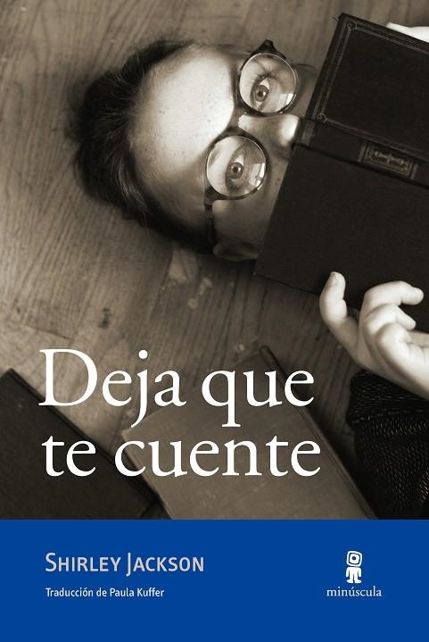 DEJA QUE TE CUENTE | 9788494834820 | JACKSON,SHIRLEY | Libreria Geli - Librería Online de Girona - Comprar libros en catalán y castellano