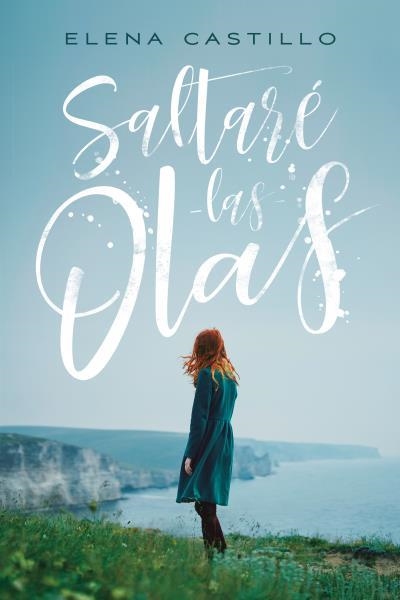 SALTARé LAS OLAS | 9788416327492 | CASTILLO,ELENA | Llibreria Geli - Llibreria Online de Girona - Comprar llibres en català i castellà