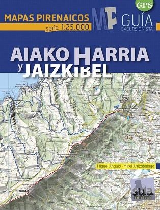 AIAKO HARRIA Y JAIZKIBEL MAPAS PIRENAICOS SERIE 1:25.000 | 9788482166568 | ANGULO,MIGUEL/ARRIAZABALAGA,MIKEL | Libreria Geli - Librería Online de Girona - Comprar libros en catalán y castellano