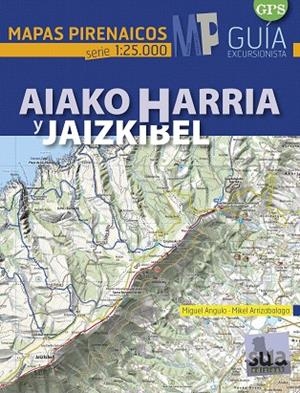AIAKO HARRIA Y JAIZKIBEL MAPAS PIRENAICOS SERIE 1:25.000 | 9788482166568 | ANGULO,MIGUEL/ARRIAZABALAGA,MIKEL | Llibreria Geli - Llibreria Online de Girona - Comprar llibres en català i castellà