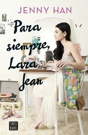 PARA SIEMPRE,LARA JEAN | 9788408185291 | HAN,JENNY | Libreria Geli - Librería Online de Girona - Comprar libros en catalán y castellano
