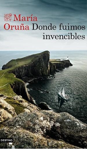 DONDE FUIMOS INVENCIBLES | 9788423353668 | ORUÑA,MARÍA | Libreria Geli - Librería Online de Girona - Comprar libros en catalán y castellano