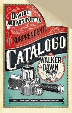 EL SORPRENDENTE CATÁLOGO DE WALKER & DAWN | 9788408185314 | MOROSINOTTO,DAVIDE | Libreria Geli - Librería Online de Girona - Comprar libros en catalán y castellano