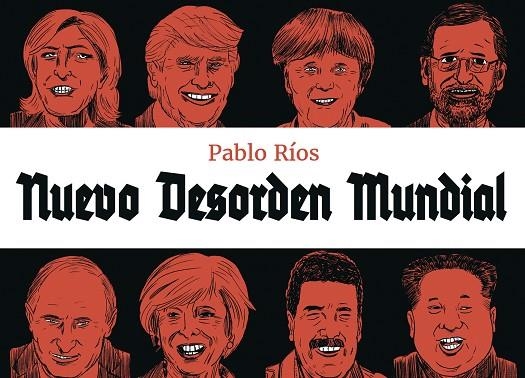 NUEVO DESORDEN MUNDIAL | 9788494616778 | RÍOS,PABLO | Llibreria Geli - Llibreria Online de Girona - Comprar llibres en català i castellà
