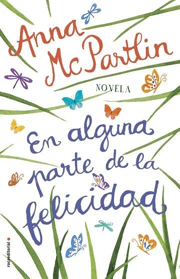 EN ALGUNA PARTE DE LA FELICIDAD | 9788417092771 | MCPARTLIN,ANNA | Libreria Geli - Librería Online de Girona - Comprar libros en catalán y castellano