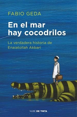 EN EL MAR HAY COCODRILOS | 9788416588589 | GEDA,FABIO | Llibreria Geli - Llibreria Online de Girona - Comprar llibres en català i castellà