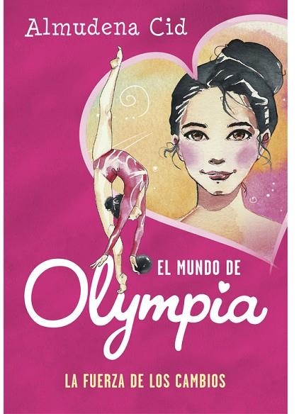 LA FUERZA DE LOS CAMBIOS (EL MUNDO DE OLYMPIA 1) | 9788420487731 | CID,ALMUDENA | Libreria Geli - Librería Online de Girona - Comprar libros en catalán y castellano