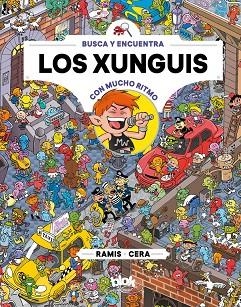 LOS XUNGUIS CON MUCHO RITMO (COLECCIóN LOS XUNGUIS) | 9788416712670 | CERA,JOAQUÍN/RAMIS,JUAN CARLOS | Libreria Geli - Librería Online de Girona - Comprar libros en catalán y castellano