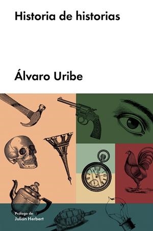 HISTORIA DE HISTORIAS | 9788417081607 | URIBE,ÁLVARO | Llibreria Geli - Llibreria Online de Girona - Comprar llibres en català i castellà