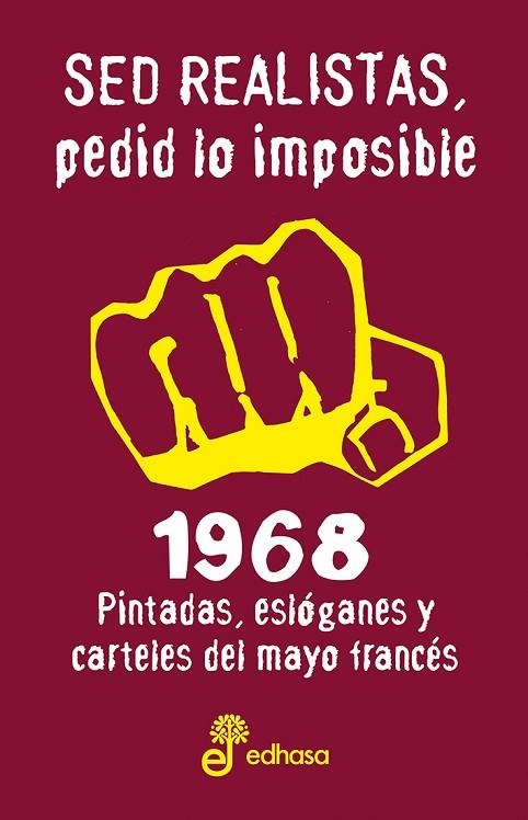 SED REALISTAS,PEDID LO IMPOSIBLE(1968.PINTADAS,ESLÓGANES Y CARTELES DEL MAYO FRANCÉS) | 9788435065269 |   | Llibreria Geli - Llibreria Online de Girona - Comprar llibres en català i castellà