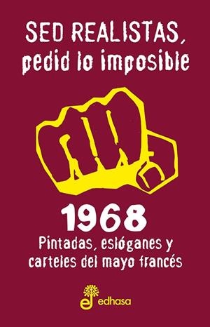 SED REALISTAS,PEDID LO IMPOSIBLE(1968.PINTADAS,ESLÓGANES Y CARTELES DEL MAYO FRANCÉS) | 9788435065269 |   | Llibreria Geli - Llibreria Online de Girona - Comprar llibres en català i castellà