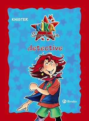 KIKA SUPERBRUJA, DETECTIVE  | 9788469624241 | Libreria Geli - Librería Online de Girona - Comprar libros en catalán y castellano