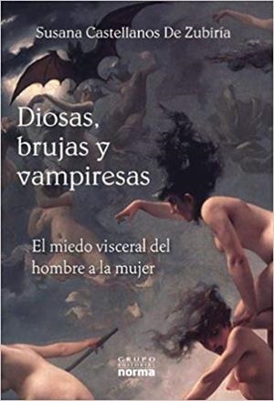 DIOSAS,BRUJAS Y VAMPIRESAS | 9789584541048 | CASTELLANOS DE ZUBIRÍA,SUSANA | Libreria Geli - Librería Online de Girona - Comprar libros en catalán y castellano