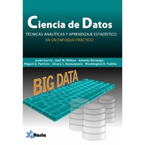 CIENCIA DE DATOS.TÉCNICAS ANALÍTICAS Y APRENDIZAJE ESTADÍSTICO | 9788494731969 |   | Llibreria Geli - Llibreria Online de Girona - Comprar llibres en català i castellà