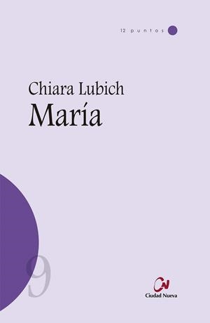 MARíA | 9788497153867 | LUBICH, CHIARA | Libreria Geli - Librería Online de Girona - Comprar libros en catalán y castellano