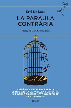 LA PARAULA CONTRÀRIA | 9788494373619 | DE LUCA,ERRI | Libreria Geli - Librería Online de Girona - Comprar libros en catalán y castellano