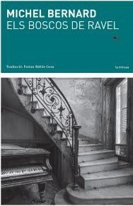 ELS BOSCOS DE RAVEL | 9788494833212 | BERNARD,MICHEL | Libreria Geli - Librería Online de Girona - Comprar libros en catalán y castellano
