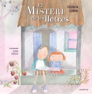 EL MISTERI DE LES LLETRES | 9788494541681 | CANAL,EULALIA | Libreria Geli - Librería Online de Girona - Comprar libros en catalán y castellano