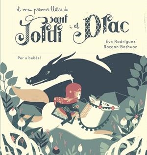 EL MEU PRIMER LLIBRE DE SANT JORDI I EL DRAC | 9788417272111 | Libreria Geli - Librería Online de Girona - Comprar libros en catalán y castellano