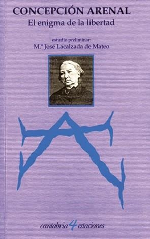 EL ENIGMA DE LA LIBERTAD | 9788481024296 | ARENAL,CONCEPCIÓN | Llibreria Geli - Llibreria Online de Girona - Comprar llibres en català i castellà