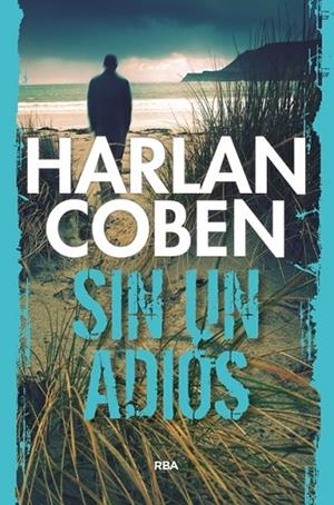 SIN UN ADIóS | 9788490066003 | COBEN,HARLAN | Llibreria Geli - Llibreria Online de Girona - Comprar llibres en català i castellà
