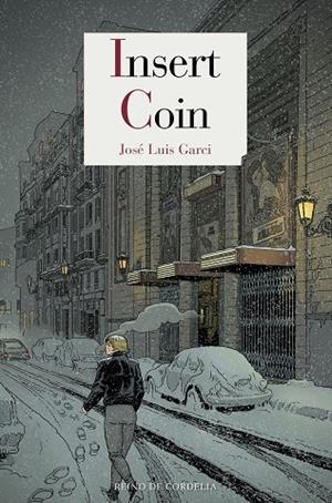 INSERT COIN | 9788416968466 | GARCI,JOSÉ LUIS | Libreria Geli - Librería Online de Girona - Comprar libros en catalán y castellano