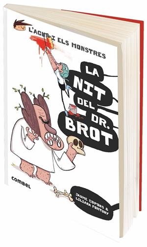 L'AGUS I ELS MONSTRES-10.LA NIT DEL DR.BROT | 9788491013006 | COPONS,JAUME | Llibreria Geli - Llibreria Online de Girona - Comprar llibres en català i castellà