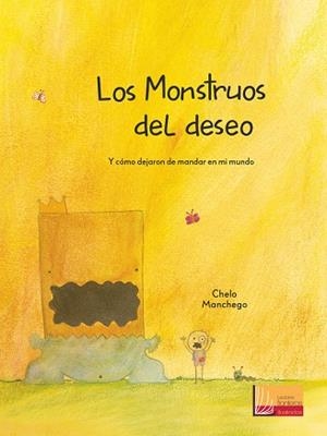 LOS MONSTRUOS DEL DESEO | 9788427141766 | MANCHEGO, CHELO | Libreria Geli - Librería Online de Girona - Comprar libros en catalán y castellano