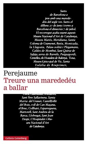 TREURE UNA MAREDEDÉU A BALLAR | 9788417088385 | PEREJAUME | Libreria Geli - Librería Online de Girona - Comprar libros en catalán y castellano