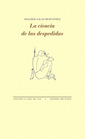 LA CIENCIA DE LAS DESPEDIDAS | 9788417143350 | SALAS HERNÁNDEZ,ADALBER | Llibreria Geli - Llibreria Online de Girona - Comprar llibres en català i castellà