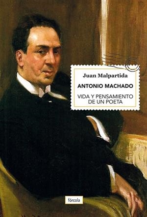 ANTONIO MACHADO.VIDA Y PENSAMIENTO DE UN POETA | 9788417425135 | MALPARTIDA,JUAN | Llibreria Geli - Llibreria Online de Girona - Comprar llibres en català i castellà