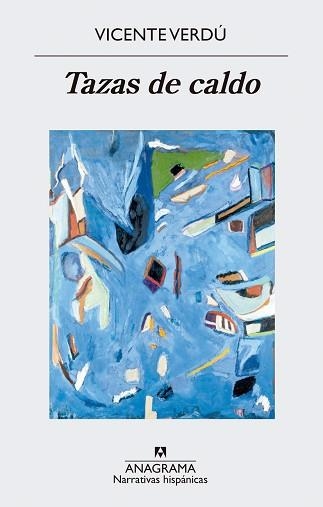 TAZAS DE CALDO | 9788433998545 | VERDÚ,VICENTE | Llibreria Geli - Llibreria Online de Girona - Comprar llibres en català i castellà