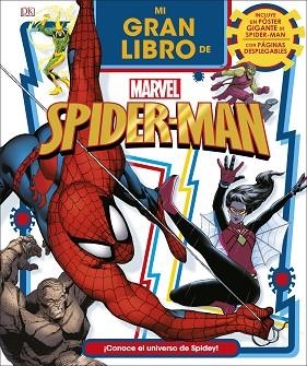 MI GRAN LIBRO DE MARVEL SPIDER-MAN(INCLUYE UN POSTER DESPLEGABLE GIGANTE) | 9780241327029 |   | Libreria Geli - Librería Online de Girona - Comprar libros en catalán y castellano
