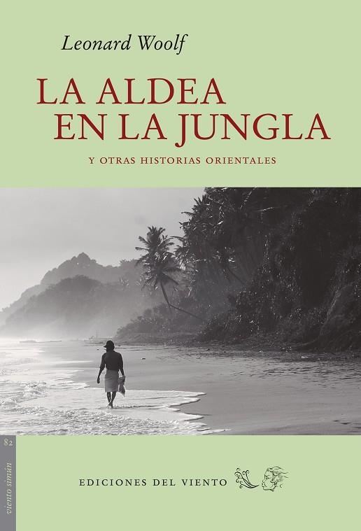 LA ALDEA EN LA JUNGLA Y OTRAS HISTORIAS ORIENTALES | 9788415374749 | WOOLF,LEONARD | Libreria Geli - Librería Online de Girona - Comprar libros en catalán y castellano