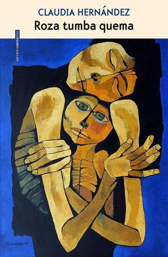 ROZA TUMBA QUEMA | 9788416677818 | HERNÁNDEZ,CLAUDIA | Libreria Geli - Librería Online de Girona - Comprar libros en catalán y castellano