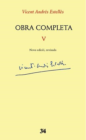 VICENT ANDRES ESTELLES(OBRA COMPLETA-5) | 9788416789986 | ANDRÉS ESTELLÉS,VICENT | Libreria Geli - Librería Online de Girona - Comprar libros en catalán y castellano