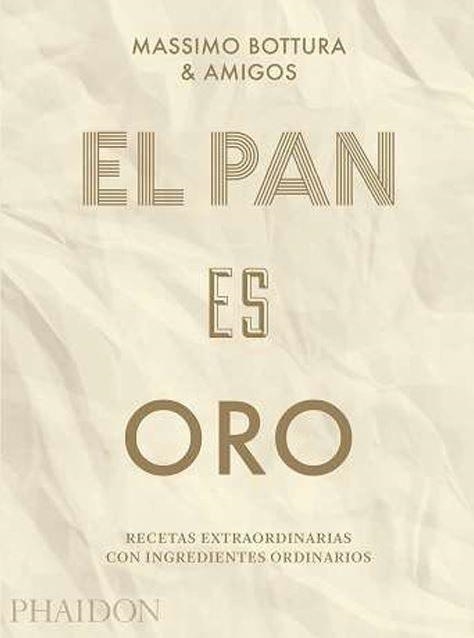 EL PAN ES ORO.RECETAS EXTRAORDINARIAS CON INGREDIENTES ORDINARIOS | 9780714876146 | BOTURA,MASSIMO | Libreria Geli - Librería Online de Girona - Comprar libros en catalán y castellano