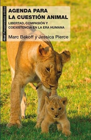 UNA AGENDA PARA LA CUESTIóN ANIMAL | 9788446046035 | PIERCE,JESSICA/BEKOFF,MARC | Libreria Geli - Librería Online de Girona - Comprar libros en catalán y castellano