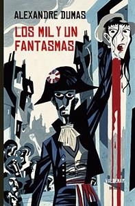 LOS MIL Y UN FANTASMAS | 9788477028833 | DUMAS,ALEXANDRE | Libreria Geli - Librería Online de Girona - Comprar libros en catalán y castellano