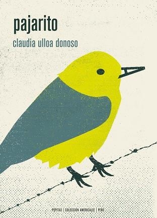 PAJARITO | 9788417386078 | ULLOA DONOSO,CLAUDIA | Libreria Geli - Librería Online de Girona - Comprar libros en catalán y castellano