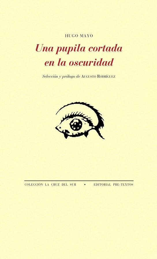 UNA PUPILA CORTADA EN LA OSCURIDAD | 9788417143459 | MAYO,HUGO | Libreria Geli - Librería Online de Girona - Comprar libros en catalán y castellano