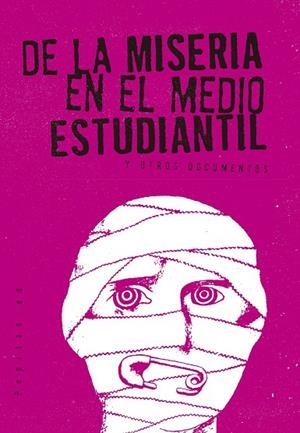 DE LA MISERIA EN EL MEDIO ESTUDIANTIL Y OTROS DOCUMENTOS | 9788415862741 | Llibreria Geli - Llibreria Online de Girona - Comprar llibres en català i castellà
