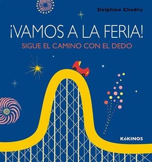 VAMOS A LA FERIA! | 9788417074128 | CHEDRU,DELPHINE | Llibreria Geli - Llibreria Online de Girona - Comprar llibres en català i castellà