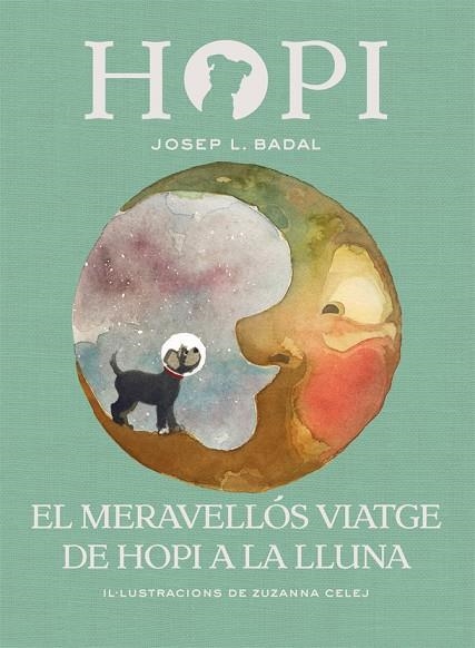 HOPI-10.EL MERAVELLÓS VIATGE DE HOPI A LA LLUNA  | 9788424662523 | BADAL,JOSEP LLUÍS | Libreria Geli - Librería Online de Girona - Comprar libros en catalán y castellano